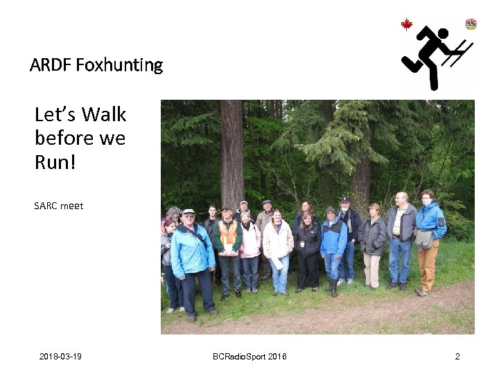 ARDF Foxhunting Let’s Walk before we Run! SARC meet 2018 -03 -19 BCRadio. Sport