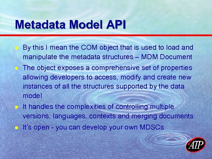 Metadata Model API l By this I mean the COM object that is used