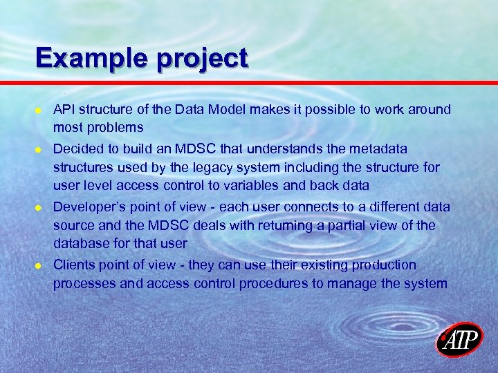 Example project l API structure of the Data Model makes it possible to work