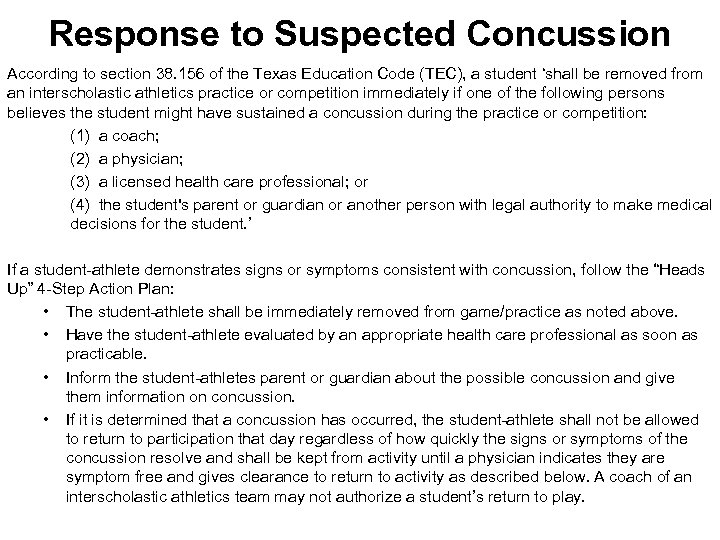 Response to Suspected Concussion According to section 38. 156 of the Texas Education Code