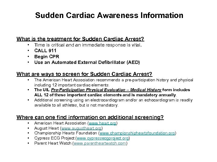 Sudden Cardiac Awareness Information What is the treatment for Sudden Cardiac Arrest? • •