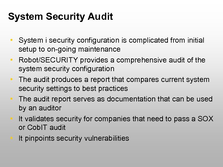 System Security Audit • System i security configuration is complicated from initial setup to