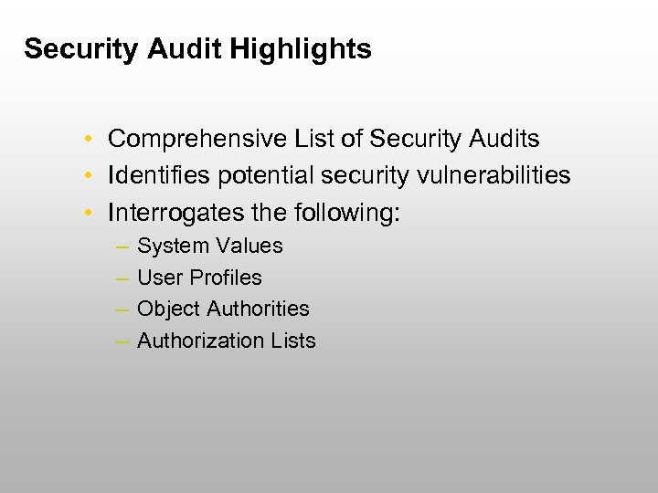 Security Audit Highlights • Comprehensive List of Security Audits • Identifies potential security vulnerabilities