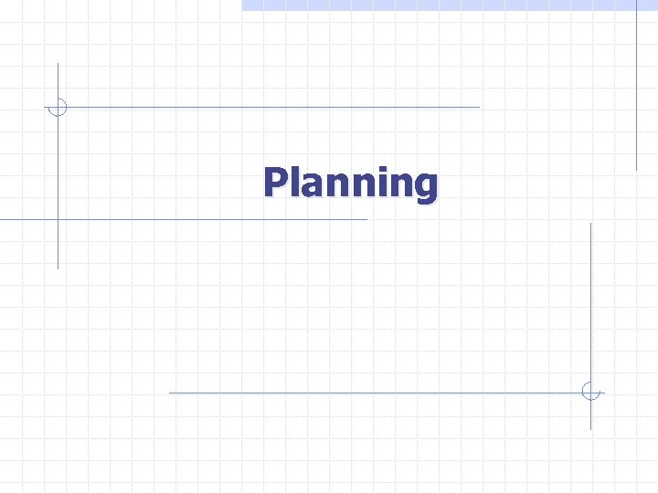 Planning 