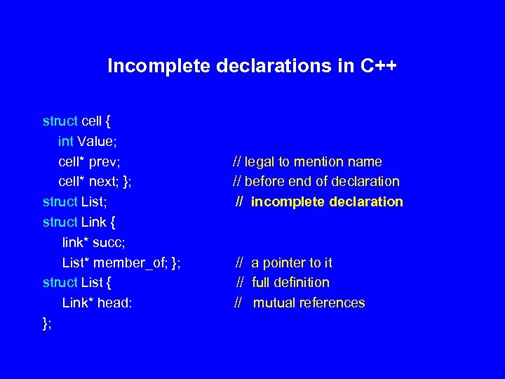 Incomplete declarations in C++ struct cell { int Value; cell* prev; cell* next; };