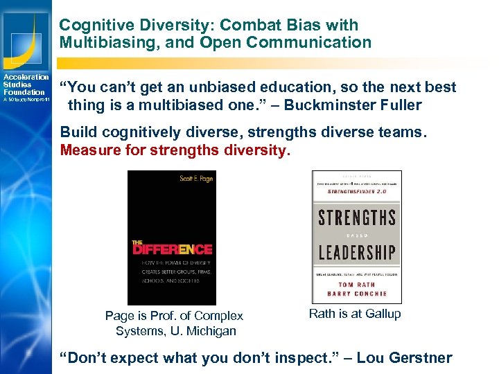 Cognitive Diversity: Combat Bias with Multibiasing, and Open Communication Acceleration Studies Foundation A 501(c)(3)