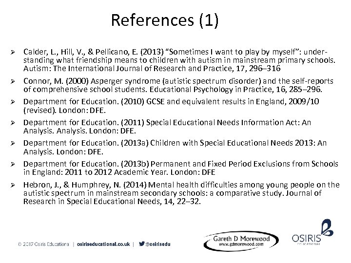 References (1) Ø Ø Ø Ø Calder, L. , Hill, V. , & Pellicano,