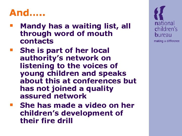 And…. . § Mandy has a waiting list, all § § through word of