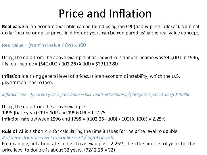 Price and Inflation Real value of an economic variable can be found using the