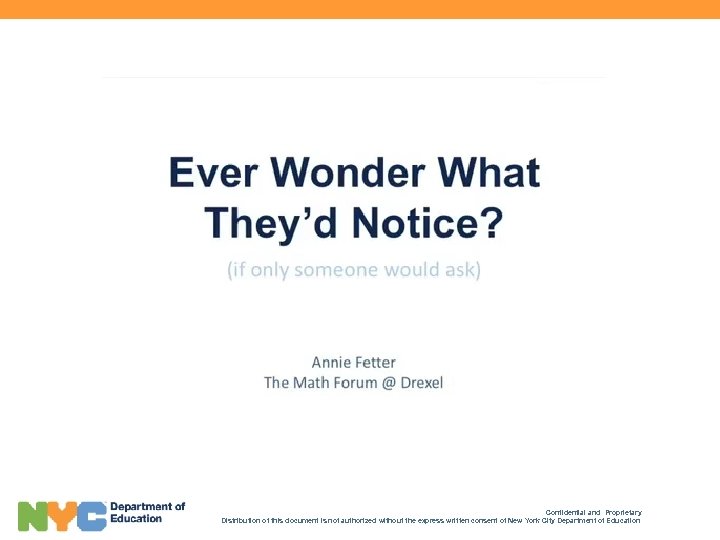 Confidential and Proprietary Distribution of this document is not authorized without the express written