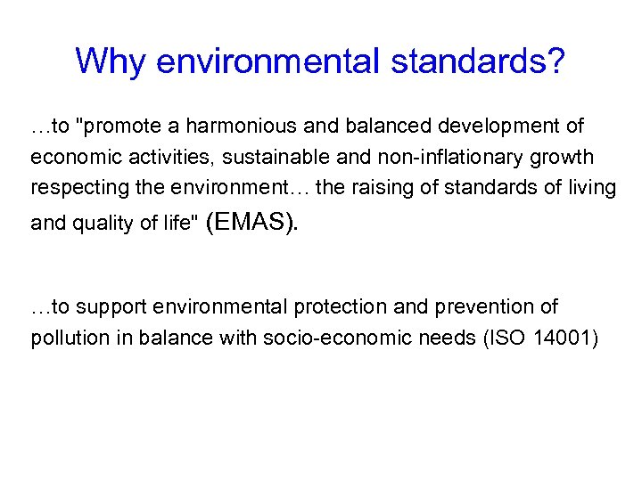 Why environmental standards? …to 