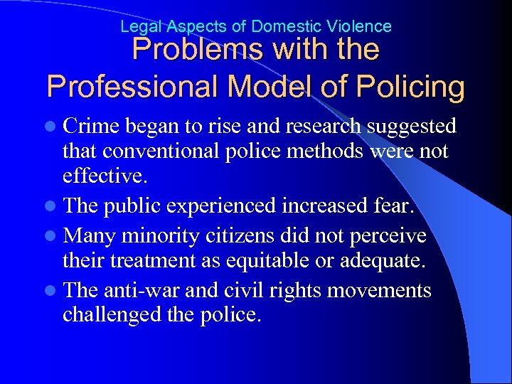 Legal Aspects of Domestic Violence Problems with the Professional Model of Policing l Crime