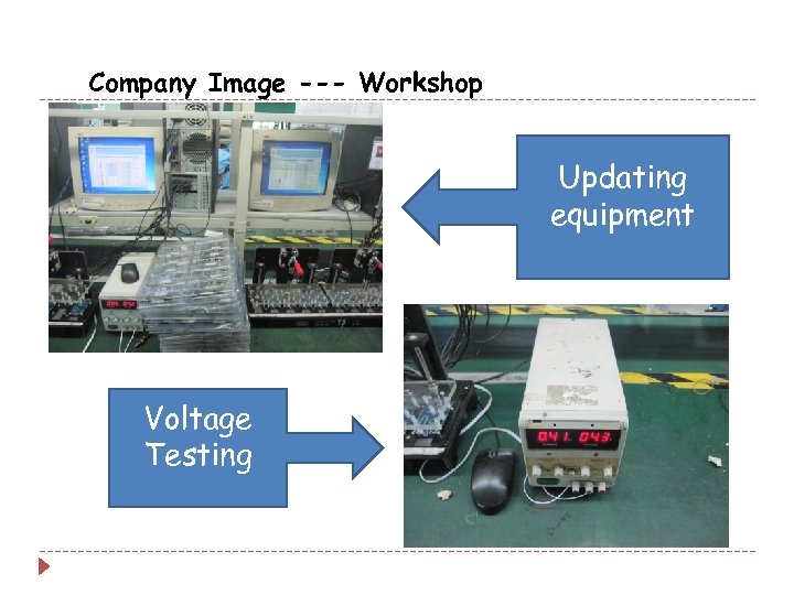 Company Image --- Workshop Updating equipment Voltage Testing 