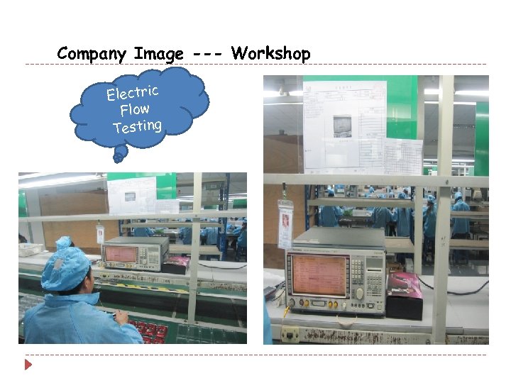 Company Image --- Workshop Electric Flow Testing 
