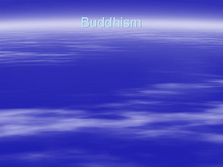 Buddhism 