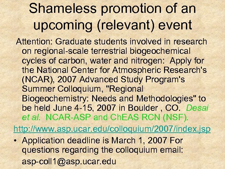 Shameless promotion of an upcoming (relevant) event Attention: Graduate students involved in research on