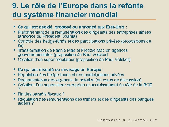 9. Le rôle de l’Europe dans la refonte du système financier mondial • •