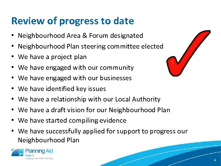 Review of progress to date • • • Neighbourhood Area & Forum designated Neighbourhood