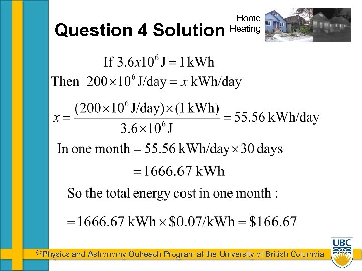 Question 4 Solution Home Heating Physics and Astronomy Outreach Program at the University of