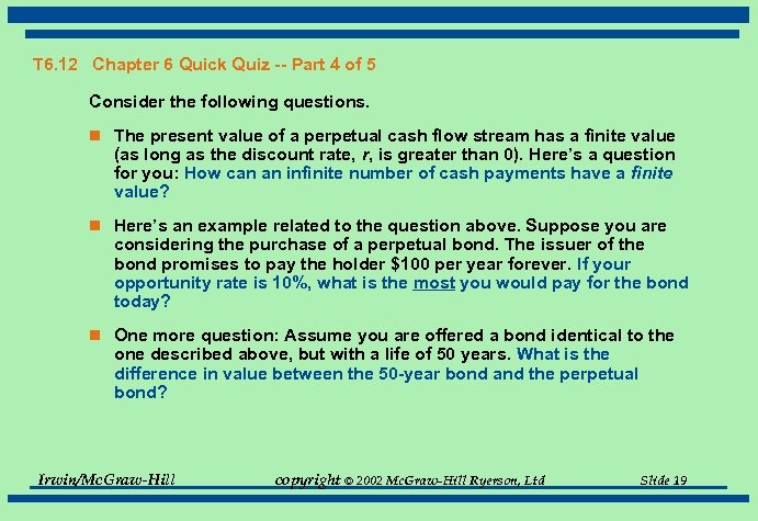 T 6. 12 Chapter 6 Quick Quiz -- Part 4 of 5 Consider the