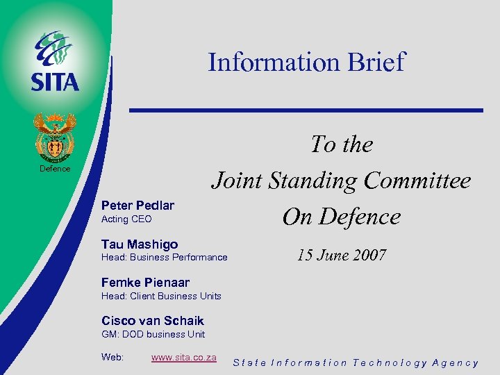 Information Brief Defence Peter Pedlar Acting CEO To the Joint Standing Committee On Defence