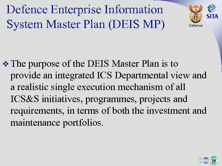 Defence Enterprise Information System Master Plan (DEIS MP) Defence v The purpose of the