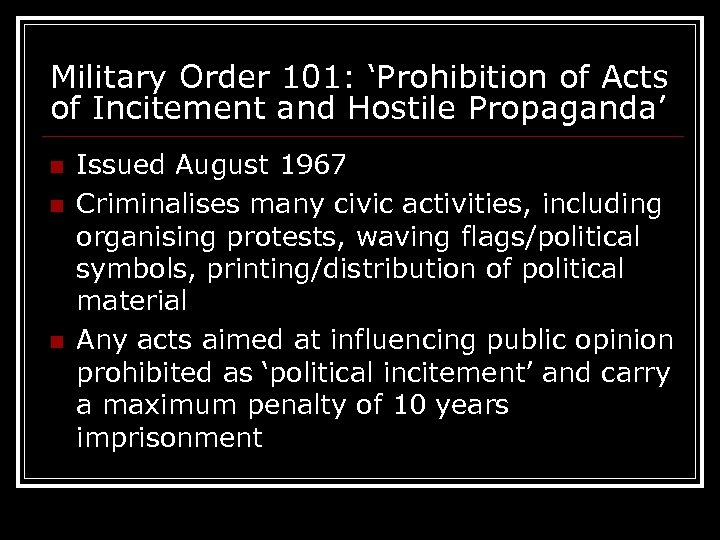 Military Order 101: ‘Prohibition of Acts of Incitement and Hostile Propaganda’ n n n