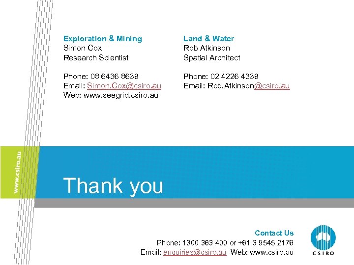 Exploration & Mining Simon Cox Research Scientist Land & Water Rob Atkinson Spatial Architect