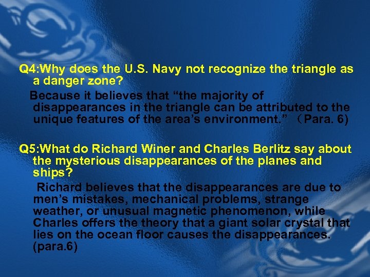 Q 4: Why does the U. S. Navy not recognize the triangle as a