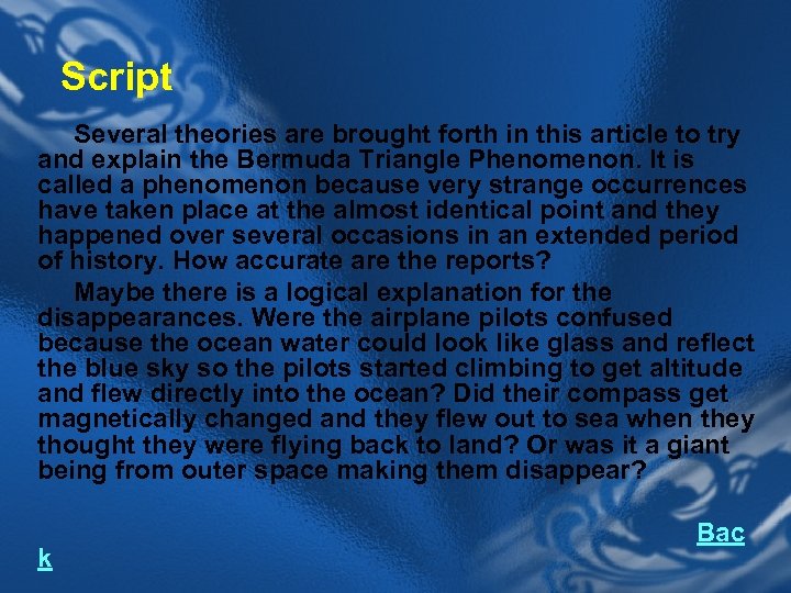 Script Several theories are brought forth in this article to try and explain the