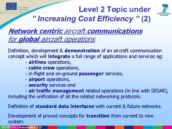 Level 2 Topic under ” Increasing Cost Efficiency ” (2) Network centric aircraft communications