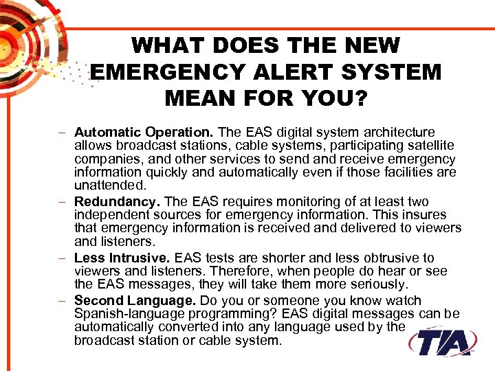 WHAT DOES THE NEW EMERGENCY ALERT SYSTEM MEAN FOR YOU? – Automatic Operation. The
