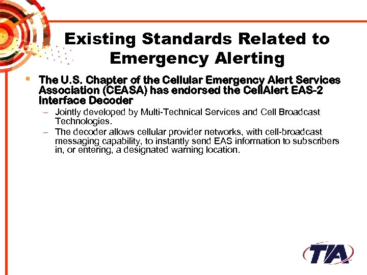 Existing Standards Related to Emergency Alerting § The U. S. Chapter of the Cellular