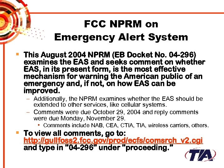 FCC NPRM on Emergency Alert System § This August 2004 NPRM (EB Docket No.