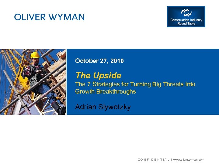 October 27, 2010 The Upside The 7 Strategies for Turning Big Threats Into Growth