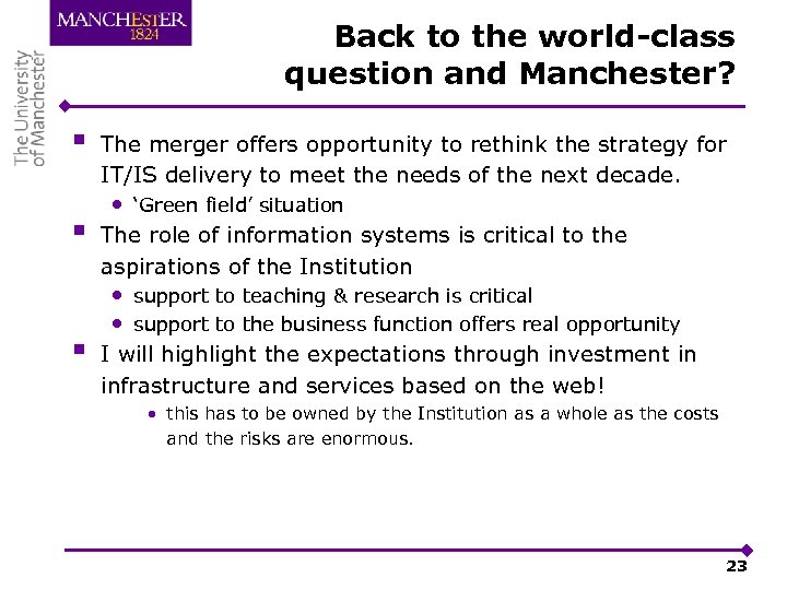Back to the world-class question and Manchester? § § § The merger offers opportunity