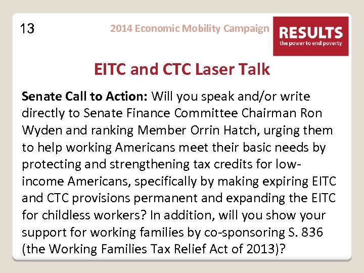 13 2014 Economic Mobility Campaign EITC and CTC Laser Talk Senate Call to Action: