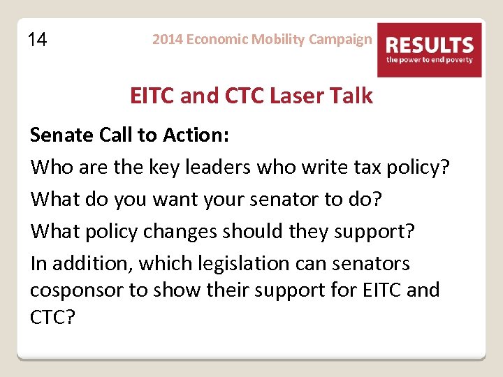 14 2014 Economic Mobility Campaign EITC and CTC Laser Talk Senate Call to Action: