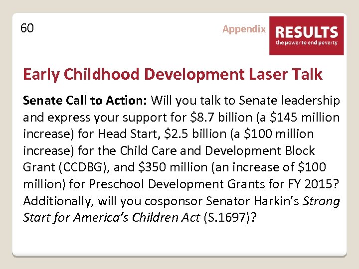 60 Appendix Early Childhood Development Laser Talk Senate Call to Action: Will you talk