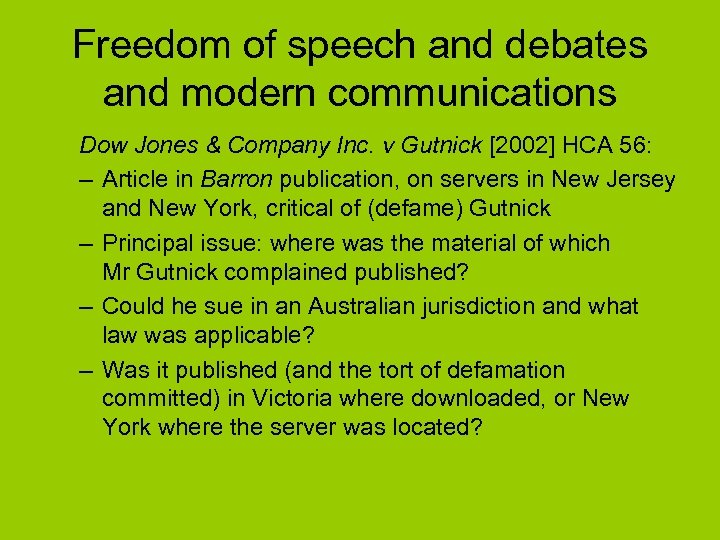 Freedom of speech and debates and modern communications Dow Jones & Company Inc. v