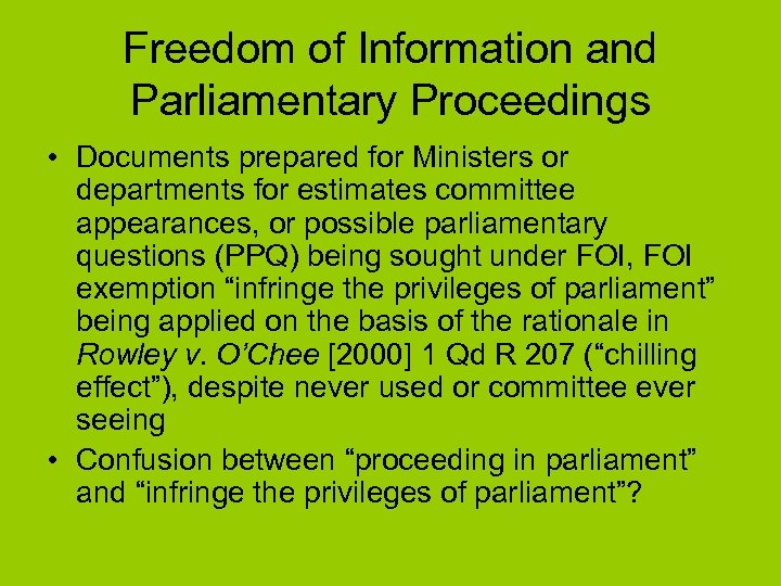 Freedom of Information and Parliamentary Proceedings • Documents prepared for Ministers or departments for