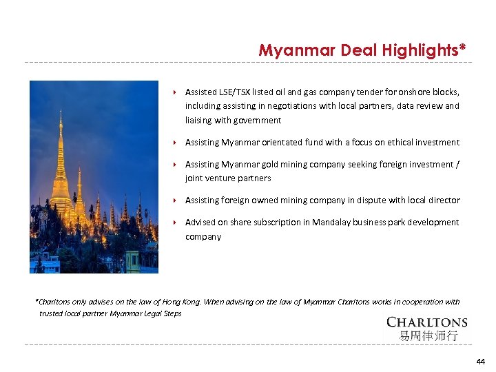 Myanmar Deal Highlights* Assisted LSE/TSX listed oil and gas company tender for onshore blocks,