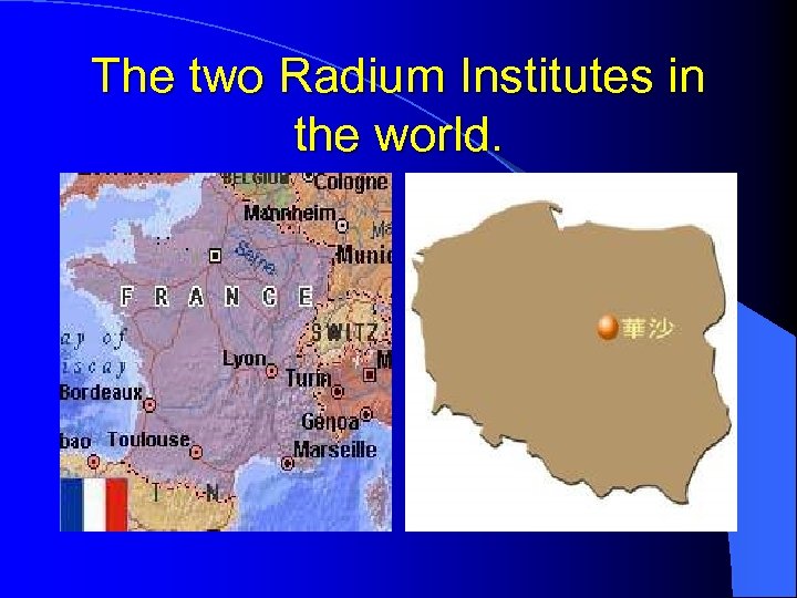 The two Radium Institutes in the world. 