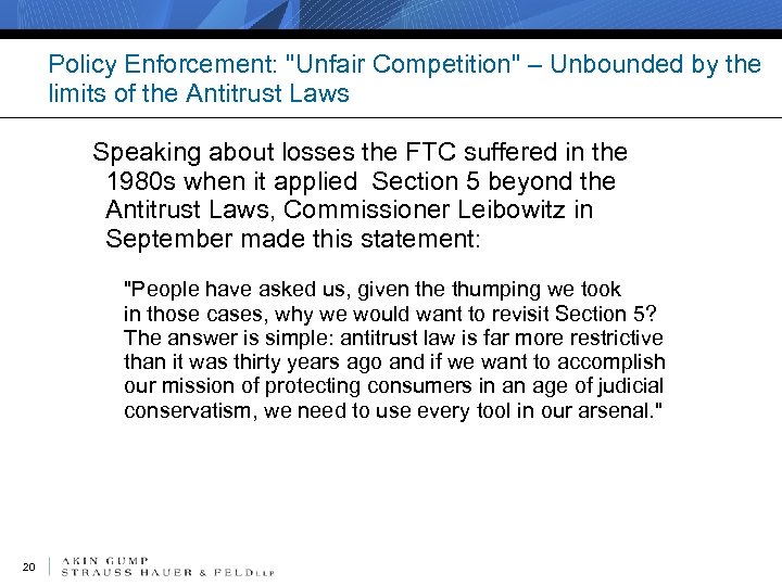 Policy Enforcement: "Unfair Competition" – Unbounded by the limits of the Antitrust Laws Speaking