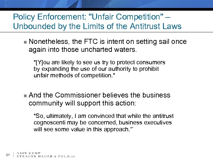 Policy Enforcement: "Unfair Competition" – Unbounded by the Limits of the Antitrust Laws n