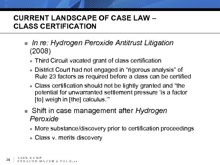 CURRENT LANDSCAPE OF CASE LAW – CLASS CERTIFICATION n In re: Hydrogen Peroxide Antitrust