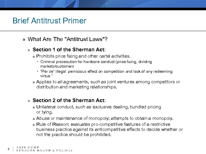 Brief Antitrust Primer n What Are The "Antitrust Laws"? ● Section 1 of the