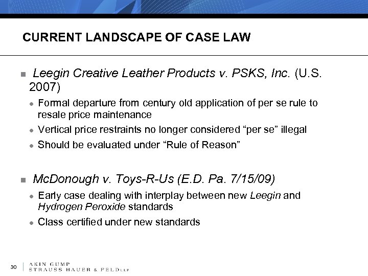 CURRENT LANDSCAPE OF CASE LAW n Leegin Creative Leather Products v. PSKS, Inc. (U.