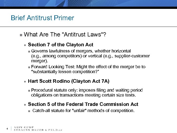 Brief Antitrust Primer n What Are The "Antitrust Laws"? ● Section 7 of the