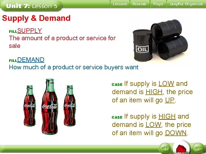 Supply & Demand SUPPLY The amount of a product or service for sale FILL